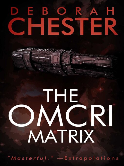 Title details for The Omcri Matrix by Deborah Chester - Available